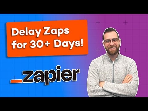 Delay your Zaps as long as you want! Getting around the 30-day delay limit in Zapier [Video]