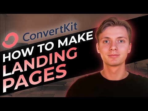 How To Make A Landing Page With ConvertKit [Video]