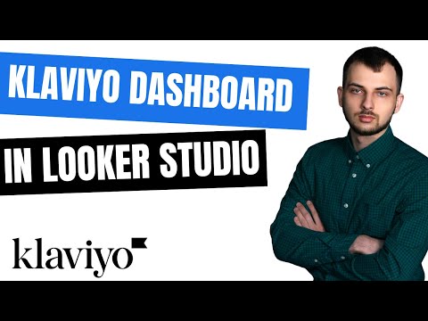 Klaviyo Dashboard in Looker Studio [Video]
