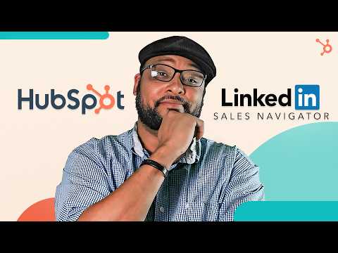 Sync For Deeper Connections: LinkedIn Sales Navigator And HubSpot | Integration (Update) [Video]