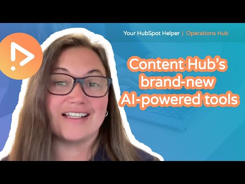 Content Hub’s AI-Powered Tools: Supercharging Content Creation in HubSpot [Video]