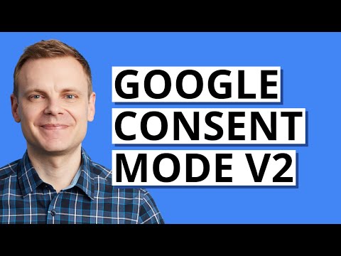 Consent Mode v2: What you need to know and setup with Cookiebot [Video]