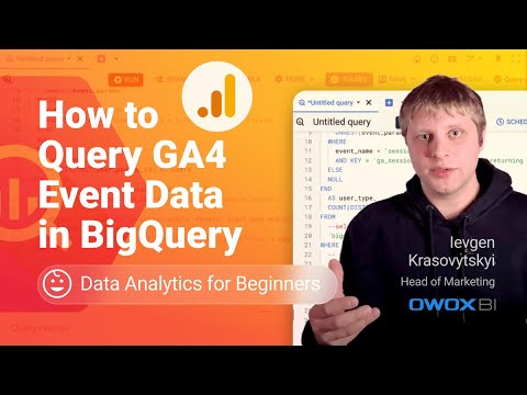 How to Query GA4 Event Data in BigQuery | Marketing Analytics for Beginners [Video]