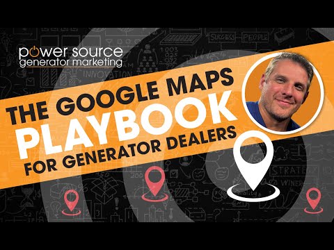 How to Get Ranked on the Google Maps for Generator Dealers [Video]