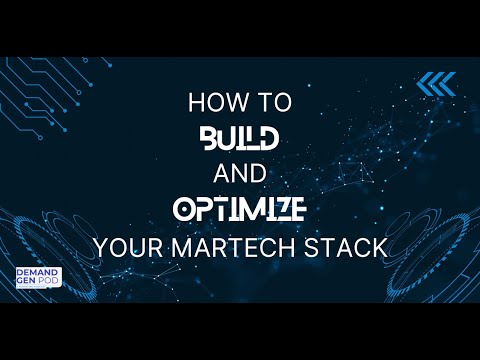 EP 27: How to Build and Optimize Your Martech Stack [Video]