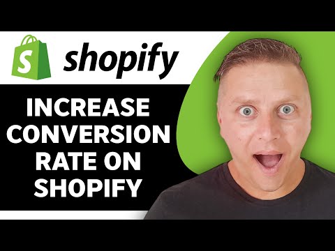 How to Increase Conversion Rate on Shopify | Shopify Tutorial 2024 [Video]
