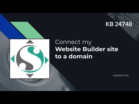 Connect my Website Builder site to a Domain with SaaSTech Servers - KB 24748 [Video]
