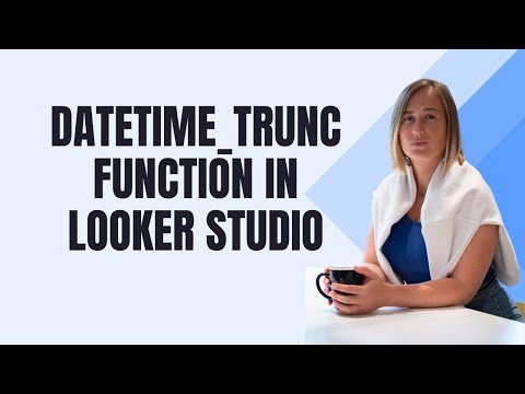 From Data Mess to Success: Find the first day of the week in Looker Studio [DATETIME_TRUNC function] [Video]