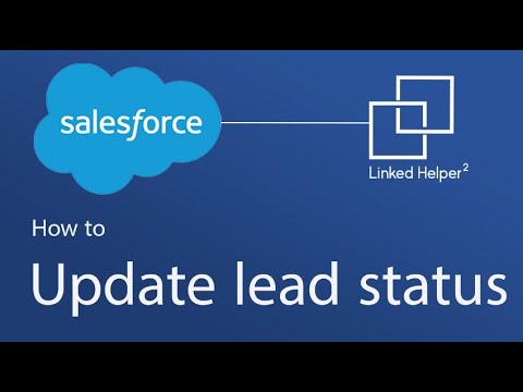 Salesforce CRM: update lead status [Video]