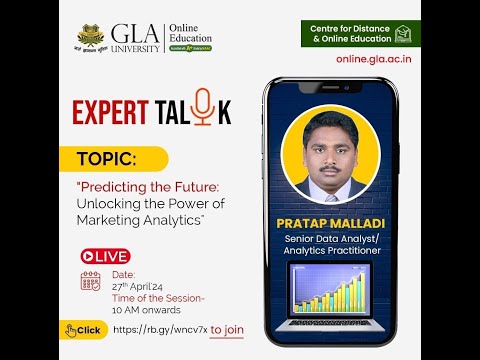Expert Talk | Predicting the Future – Unlocking the Power of Marketing Analytics | GLA University [Video]