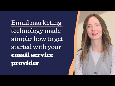 Email marketing technology made simple: how to get started with your email service provider [Video]