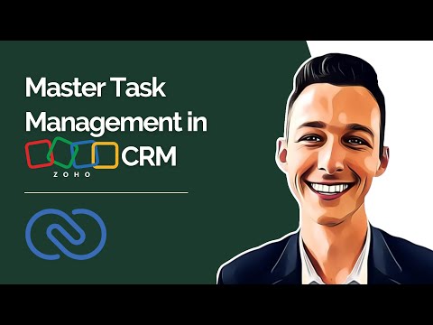 Master Task Management in Zoho CRM [Video]