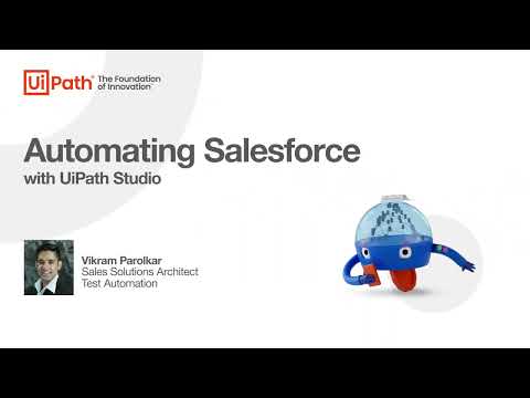 Automating Salesforce with UiPath Studio [Video]