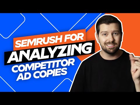 Semrush For Analyzing Competitor Ad Copies [Video]