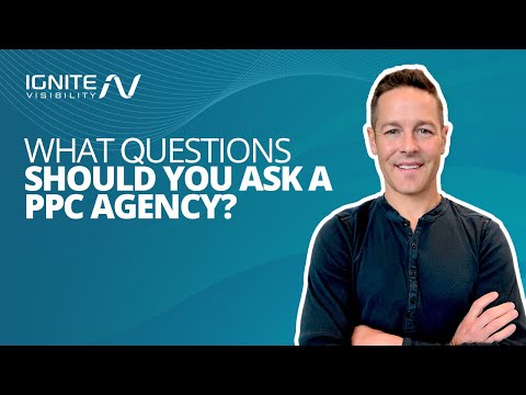 PPC Agency, Questions to Ask PPC Agency in 2024 [Video]