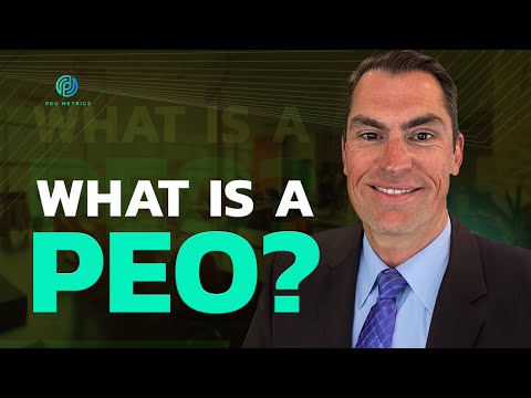 What Is A PEO? Professional Employer Organization [Video]