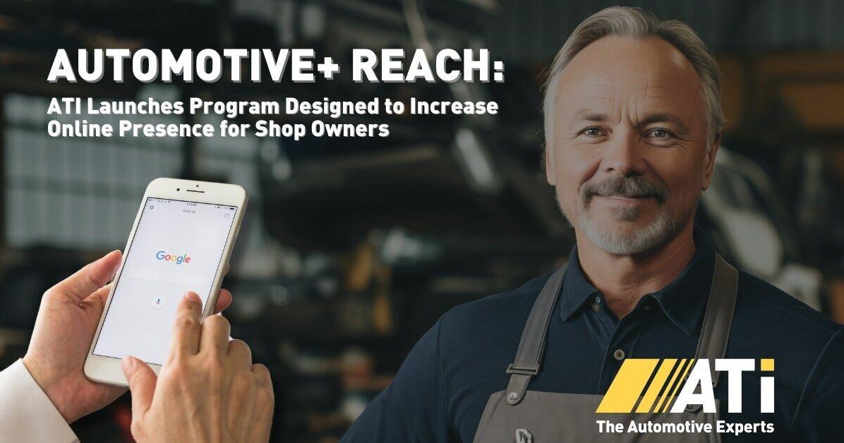 ATI Launches Automotive+ Reach, Program Designed to Increase Online Presence for Shop Owners | PR Newswire [Video]