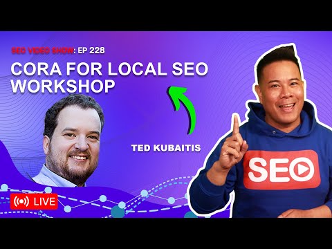 Ted Kubaitis 🛠️ Local SEO with Cora Workshop [Video]